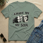 Awake My Soul T-Shirt