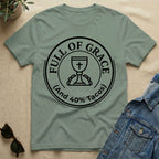 full of grace and tacos T-Shirt