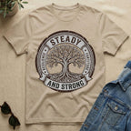 steady and strong T-Shirt