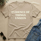 evidence of things unseen T-Shirt