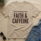 Running On Faith & Caffeine T-Shirt