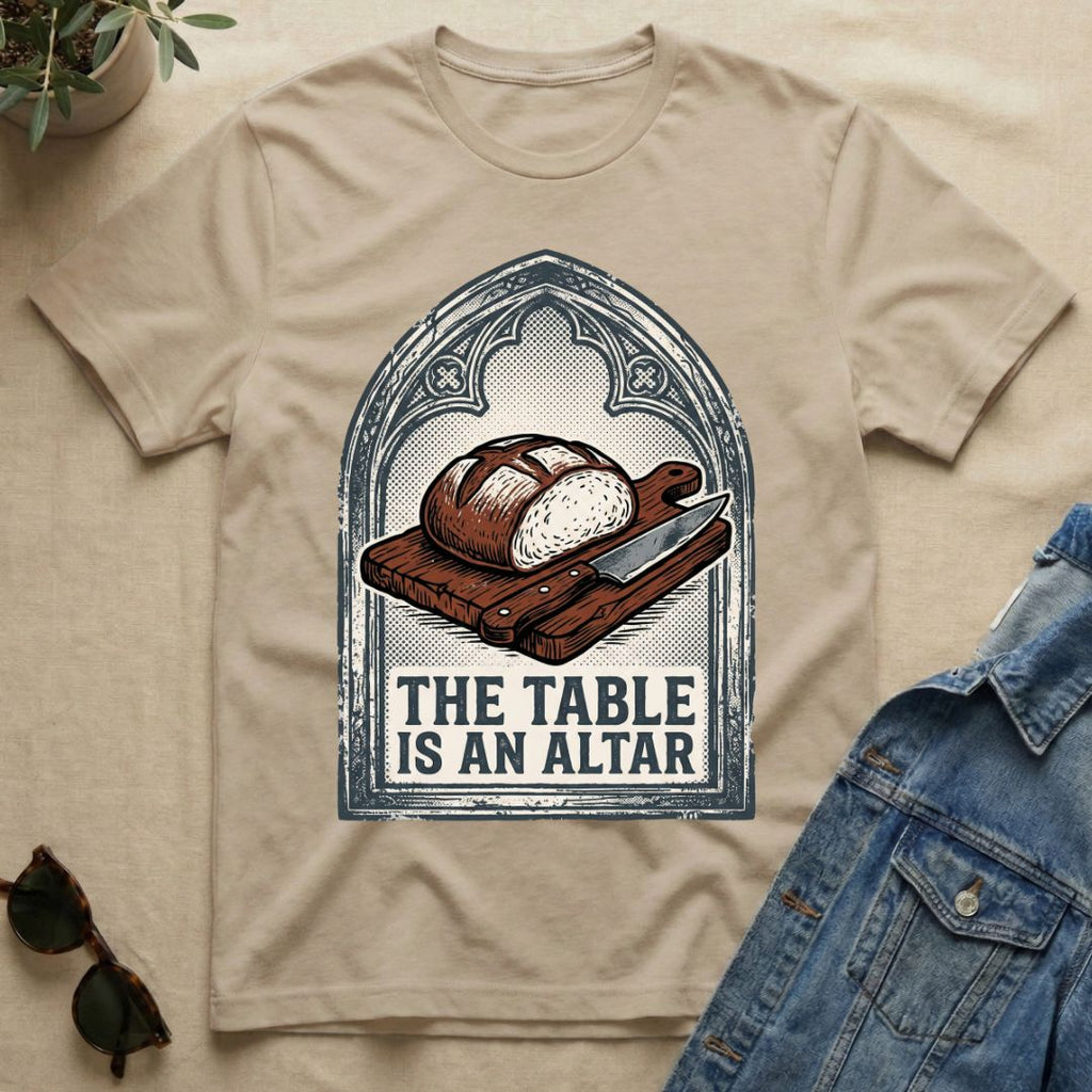 the table is an altar T-Shirt