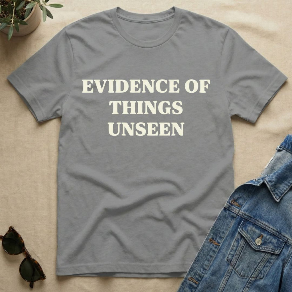 evidence of things unseen T-Shirt