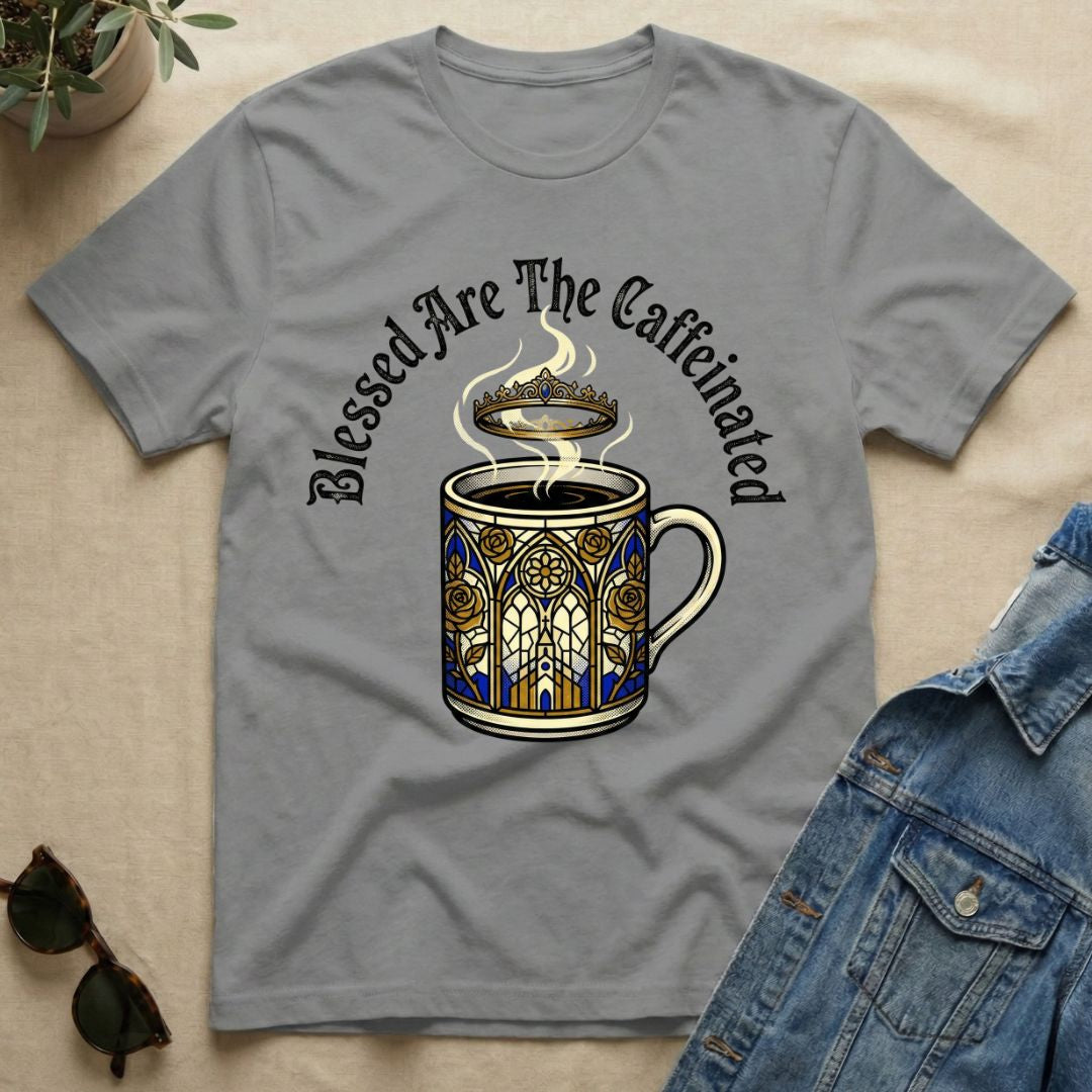 blessed be the caffeinated T-Shirt