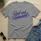 Real & Redeemed (Cross Edition) T-Shirt