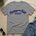 running on faith and spite T-Shirt
