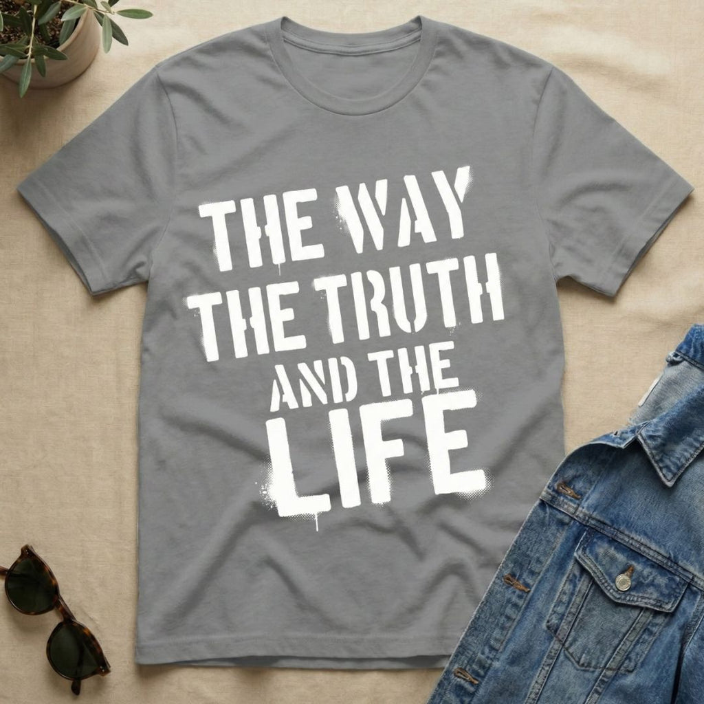 Way + Truth + Life T-Shirt