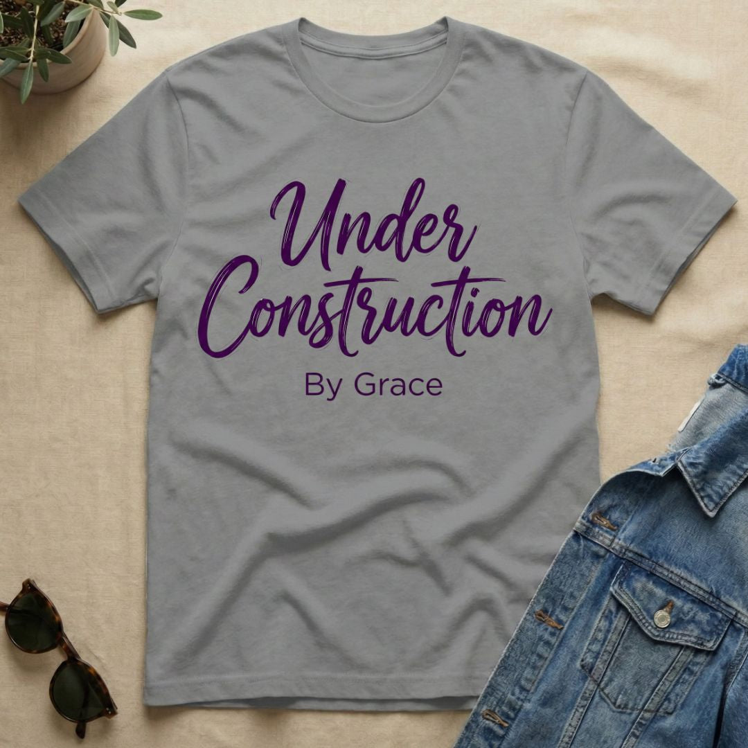 Under Construction By Grace T-Shirt