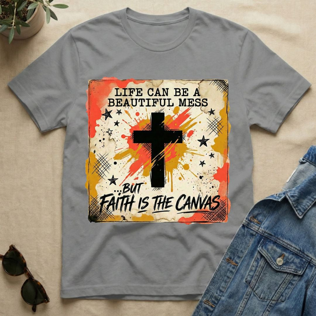 Faith As The Canvas T-Shirt