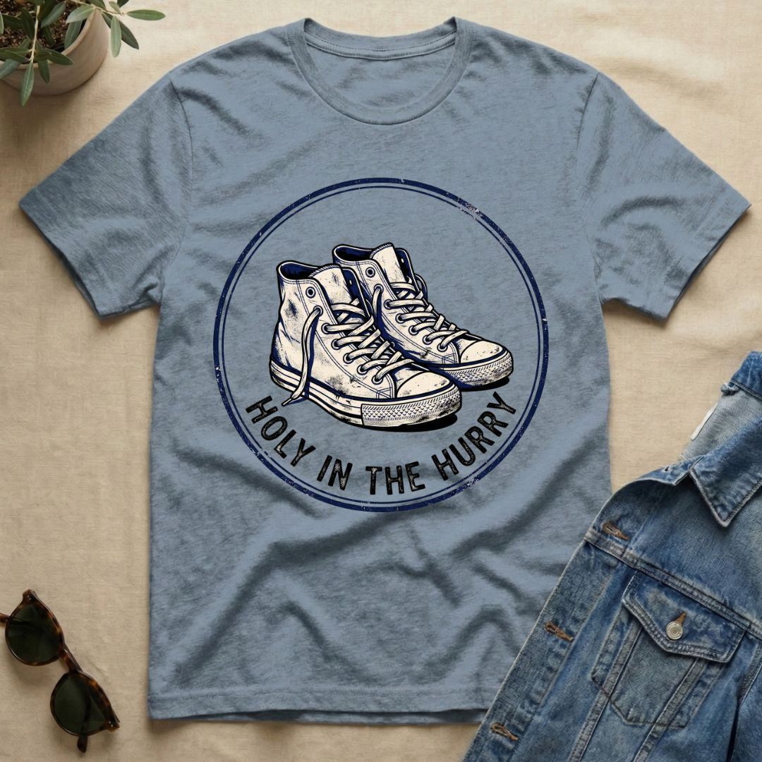 holy in the hurry T-Shirt