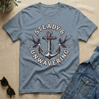 Steady & Unwavering T-Shirt