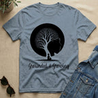Grounded & Growing T-Shirt