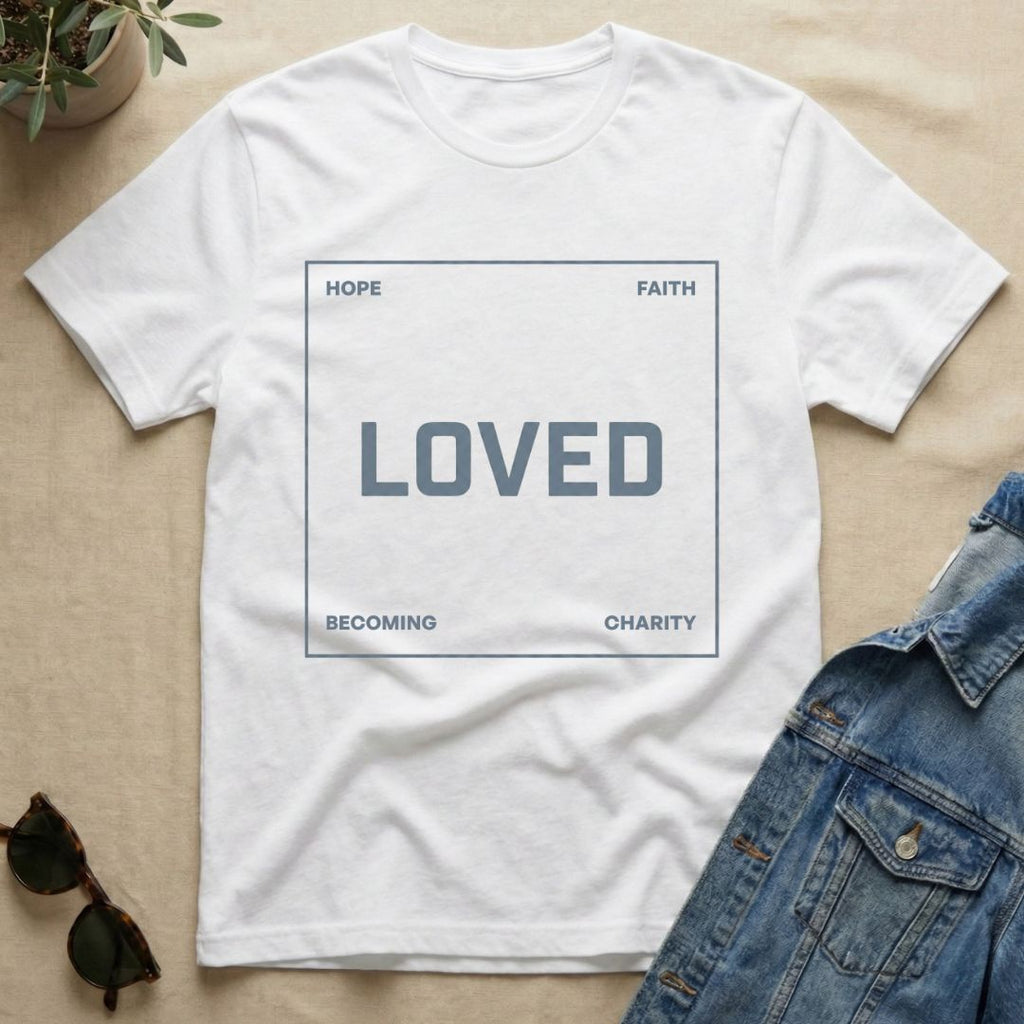 Loved T-Shirt