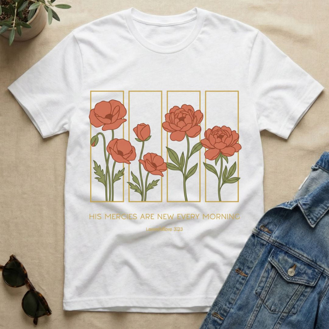 Flowers & Mercies In Stencil Design T-Shirt