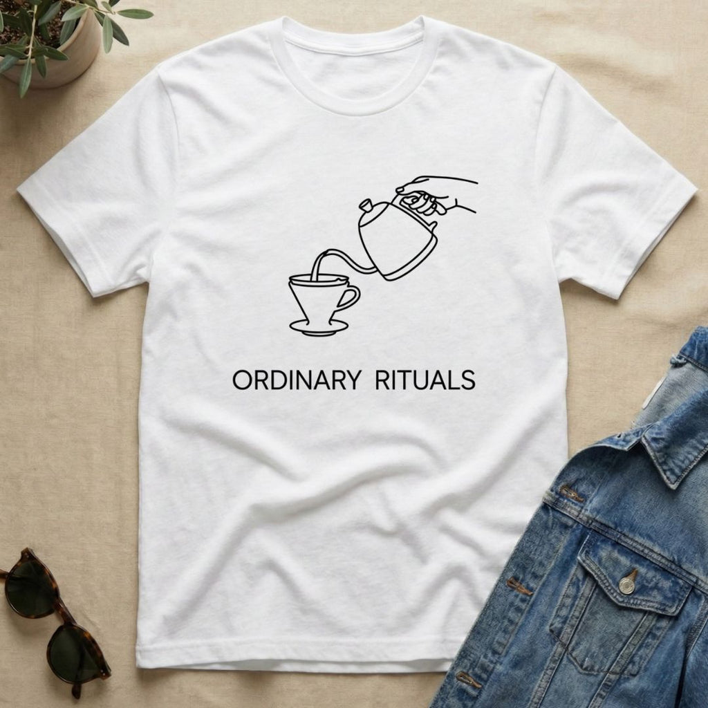 Ordinary Rituals T-Shirt