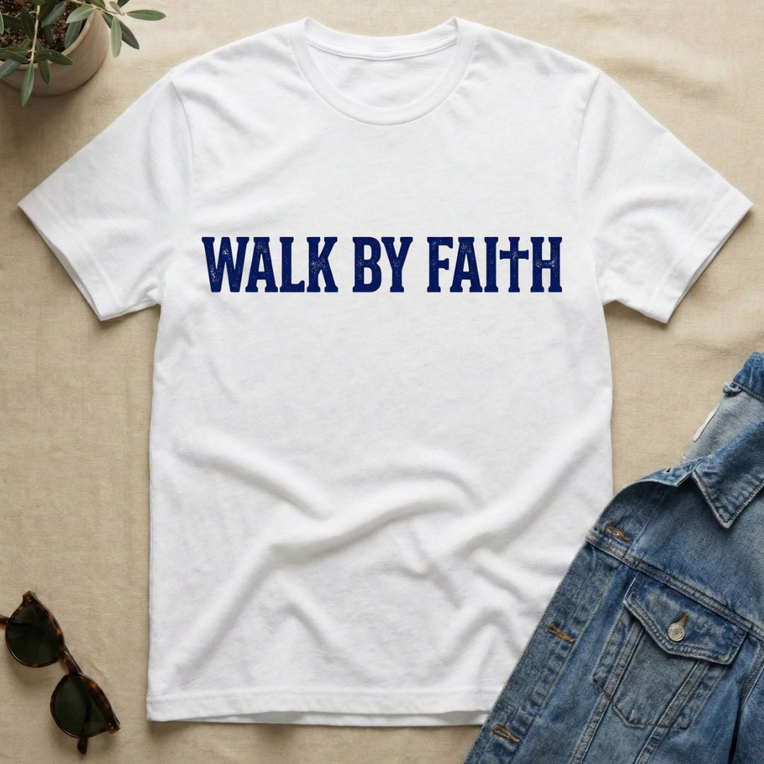 walk by faith T-Shirt