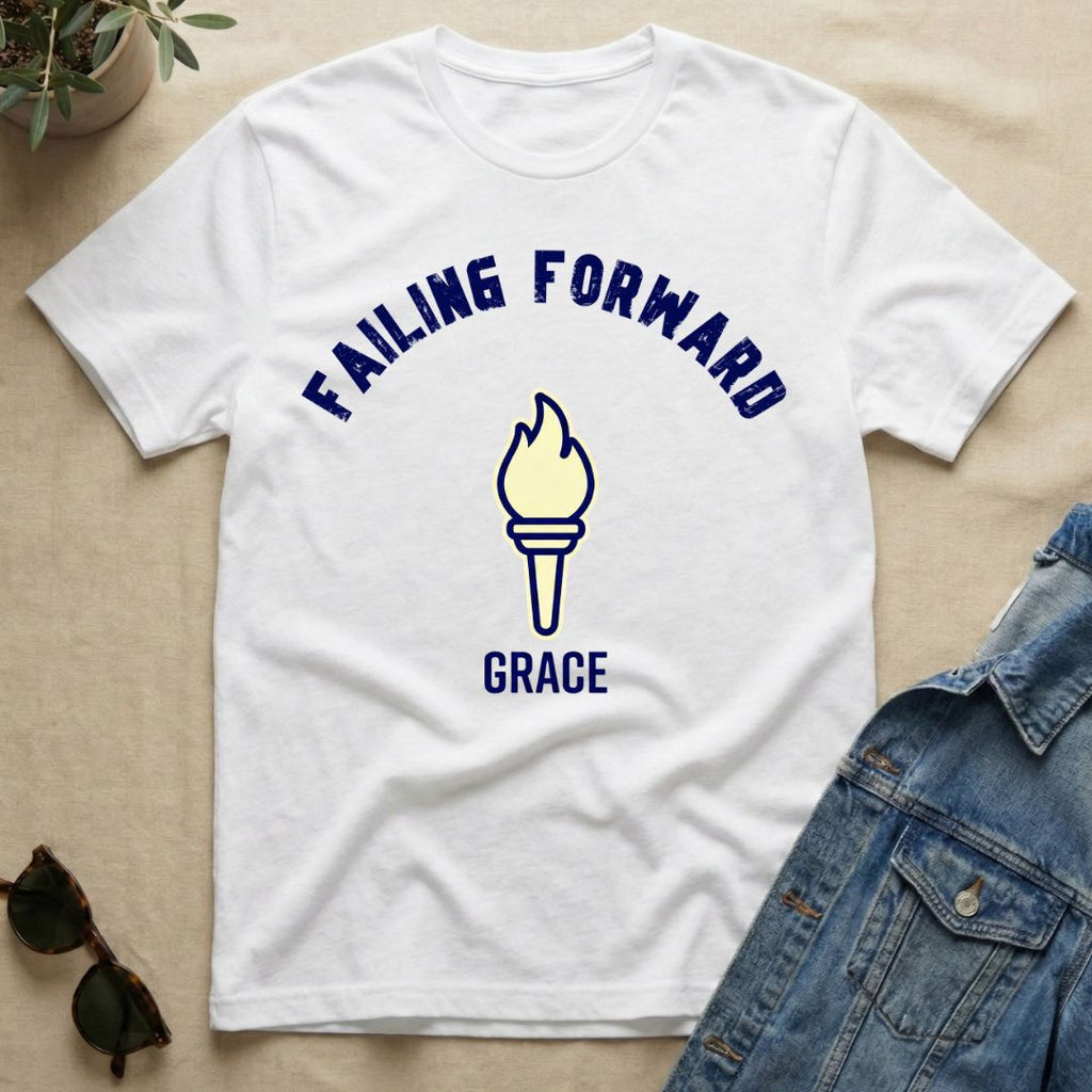 Failing Forward With Grace T-Shirt